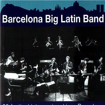 BARCELONA BIG LATIN BAND BARCELONA BIG LATIN BAND